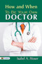 How and When to be Your Own Doctor by Steve Solomon - Paperback