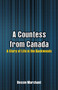 A Countess from Canada : A Story of Life in the Backwoods by Bessie Marchant - Paperback