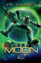 Renegade Moon - Livre 3 by J N Chaney - Paperback