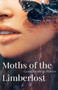 Moths of the Limberlost by Gene Stratton-Porter - Paperback