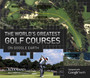 The World's Greatest Golf Courses on Google Earth by Alex Narey - Hardback