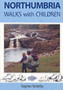 Northumbria Walks with Children by Steve Rickerby - Paperback