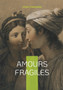 Amours fragiles by Victor Cherbuliez - Paperback