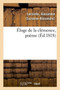 Eloge de la Clemence, Poeme by Alexandre Lecointe - Paperback