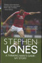 Stephen Jones : A Thinking Man's Game - My Story by Stephen Jones - Hardback
