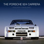 The Porsche 924 Carreras : Evolution to Excellence by Roy P. Smith - Hardback