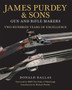 James Purdey & Sons : Gun & Rifle Makers: Two Hundred Years of Excellence by Donald Dallas - Hardback