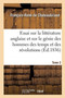 Essai Sur La Litterature Anglaise Et Considerations Sur Le Genie Des Hommes Des Temps : Et Des Revolutions. Tome 2 by Francois-Rene de Chateaubriand - Paperback