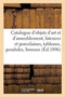 Catalogue d'objets d'art et d'ameublement, faiences et porcelaines, tableaux, pendules et bronzes by Charles Mannheim - Paperback