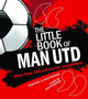 The Little Book of Man Utd by Justyn Barnes - Paperback