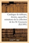 Catalogue de Tableaux Anciens Et Modernes, Dessins Et Aquarelles, Miniatures, Meubles Anciens : de la Collection de Feu M. Cournerie by Eugene Feral - Paperback