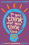 Do You Think What You Think You Think? by Jeremy Stangroom - Paperback