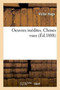 Oeuvres Inedites de Victor Hugo. Choses Vues by Victor Hugo - Paperback