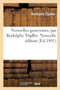 Nouvelles Genevoises. Nouvelle Edition by Rodolphe Toepffer - Paperback