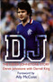DJ : The Derek Johnstone Story by Derek Johnstone - Hardback