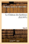 Le Chateau des fantomes. Tome III by Xavier de Montepin - Paperback