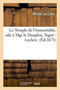 Le Temple de l'Immortalite, Ode A Mgr Le Dauphin. Signe Leclerc. by Michel Le Clerc - Paperback