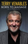 Born to Manage : The Autobiography by Terry Venables - Hardback