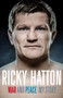 War and Peace: Ricky Hatton, My Story by Ricky Hatton - Hardback War and Peace: Ricky Hatton, My Story by Ricky Hatton - Hardback