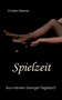 Spielzeit : Aus meinem Swinger-Tagebuch by Kirsten Steiner - Paperback