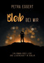Bleib bei mir by Petra Eggert - Paperback