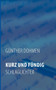 Kurz Und Fundig : Schlaglichter by Gunther Dohmen - Paperback