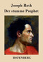 Der stumme Prophet : Roman by Joseph Roth - Paperback