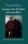Jacques Der Fatalist Und Sein Herr by Denis Diderot - Hardback
