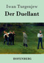 Der Duellant by Iwan Turgenjew - Paperback