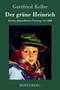 Der grune Heinrich : Zweite, uberarbeitete Fassung von 1880 by Gottfried Keller - Hardback