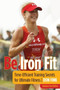 Be Iron Fit : Time-Efficient Training Secrets For Ultimate Fitness by Don Fink - Paperback