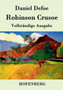 Robinson Crusoe : Vollstandige Ausgabe by Daniel Defoe - Paperback