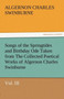 Songs of the Springtides and Birthday Ode Taken from the Collected Poetical Works of Algernon Charles Swinburne-Vol. III by Algernon Charles Swinburne - Paperback