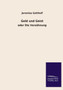 Geld Und Geist by Jeremias Gotthelf - Paperback