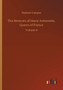 The Memoirs of Marie Antoinette, Queen of France by Madame Jeanne-Louise-Henriette Campan - Paperback