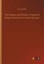 The Origins and Destiny of Imperial Britain Nineteenth Century Europe by J A Cramb - Paperback