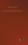 The Shades of the Wilderness by Joseph a Altsheler - Hardback