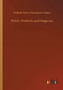 Witch, Warlock, and Magician by William Henry Davenport Adams - Paperback