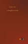 A Daughter of Fife by Amelia E Barr - Hardback