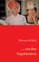 ... aus den Tagebuchern by Thomas Michels - Hardback