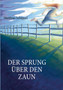 Der Sprung uber den Zaun by Matthias Schippel - Paperback