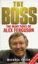The Boss : The Many Sides of Alex Ferguson by Michael Crick - Paperback