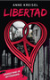 Libertad : Widerstand im Untergrund by Anne Kreisel - Paperback
