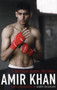 A Boy from Bolton : My Story by Amir Khan - Hardback