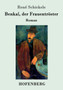Benkal, der Frauentroester : Roman by Rene Schickele - Paperback