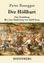 Der Hoellbart : Eine Erzahlung by Peter Rosegger - Paperback