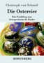 Die Ostereier : Eine Erzahlung zum Ostergeschenke fur Kinder by Christoph Von Schmid - Paperback