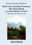 Briefe eines reisenden Franzosen uber Deutschland an seinen Bruder zu Paris : Ungekurzte zweite Auflage von 1784 by Johann Kaspar Riesbeck - Paperback