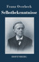 Selbstbekenntnisse by Franz Overbeck - Hardback