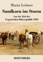 Sandkorn im Sturm : Aus der Zeit der Ungarischen Raterepublik 1919 by Maria Leitner - Paperback